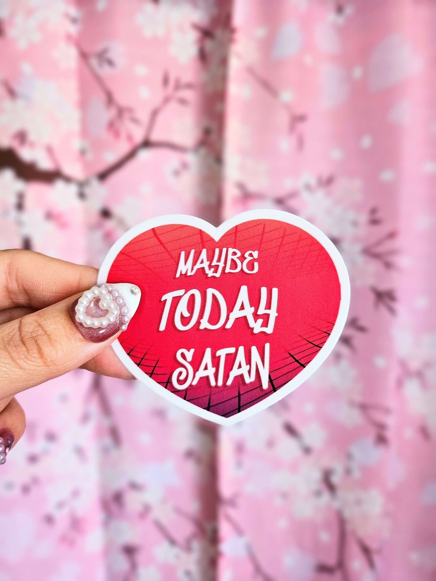 Maybe Today Satan Sticker